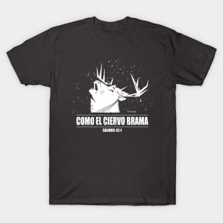 Como el ciervo brama T-Shirt